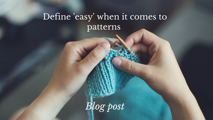 Define 'Easy' when it comes to patterns