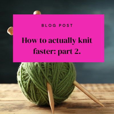 Can the way you knit affect your knitting speed?