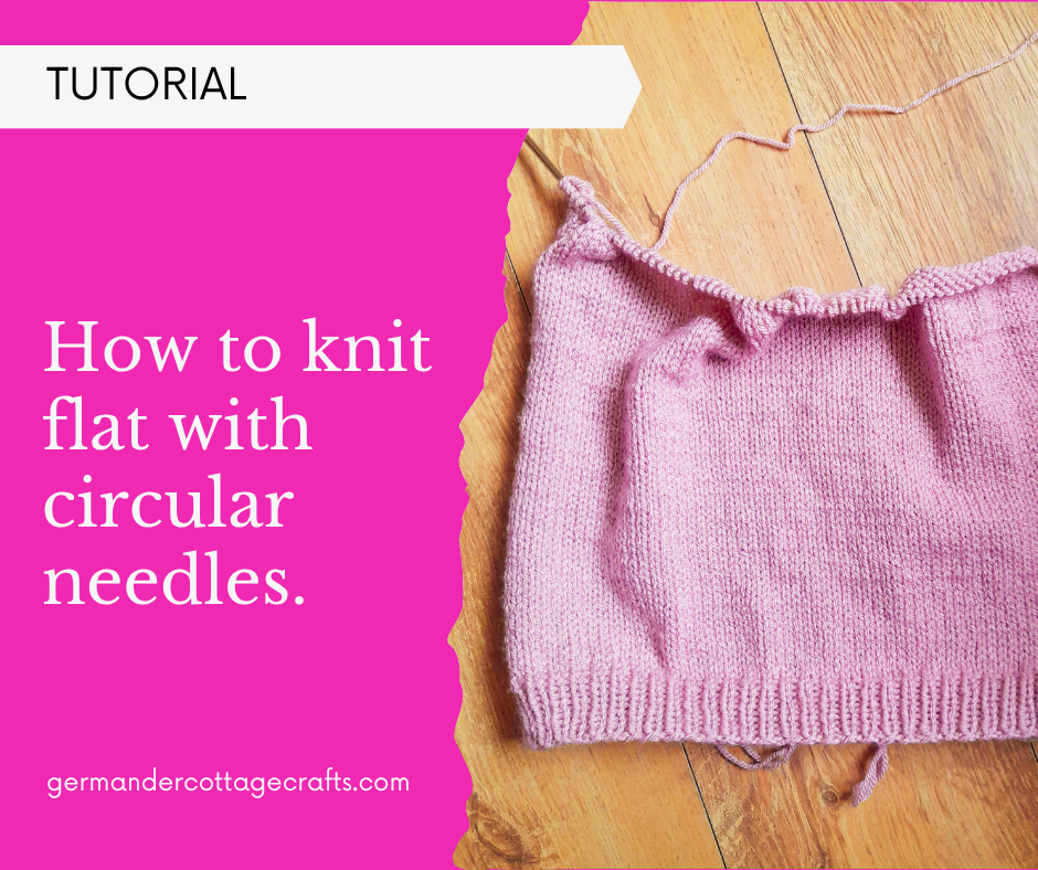 Knitting flat with circular needles
